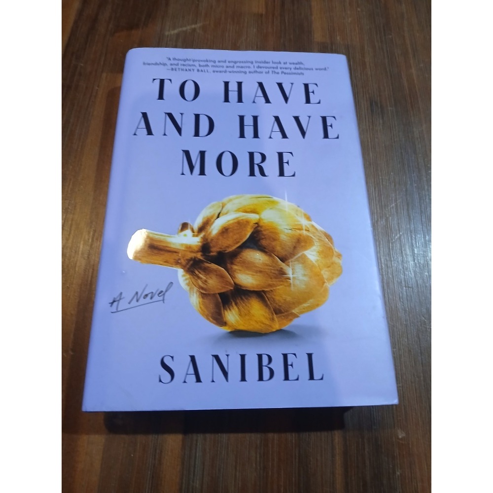 To Have and Have More by Sanibel (2025,‎ Hardcover)